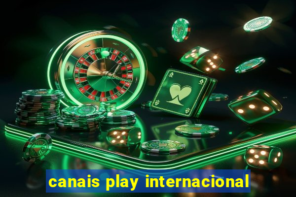 canais play internacional